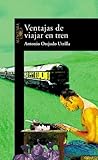 Ventajas de viajar en tren by Antonio Orejudo Ventajas de viajar en tren by Antonio Orejudo