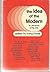 The Idea of the Modern in Literature and the Arts