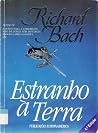 Estranho à Terra by Richard Bach