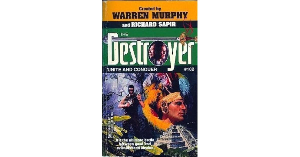 Unite and Conquer (The Destroyer, 102) by Warren Murphy