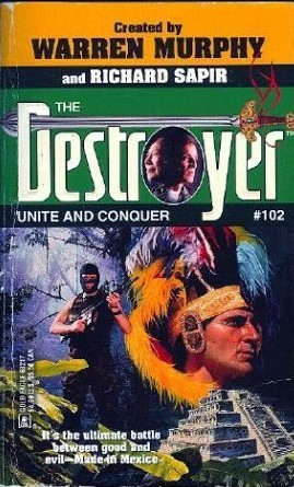 Unite and Conquer (The Destroyer, #102)