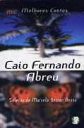 Melhores Contos: Caio Fernando Abreu