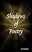 Shadows of Poetry