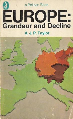 Europe: Grandeur and Decline