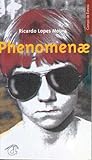 Phenomenae