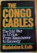 Congo Cables by Madeleine G. Kalb