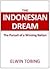 The Indonesian Dream: The Pursuit of a Winning Nation