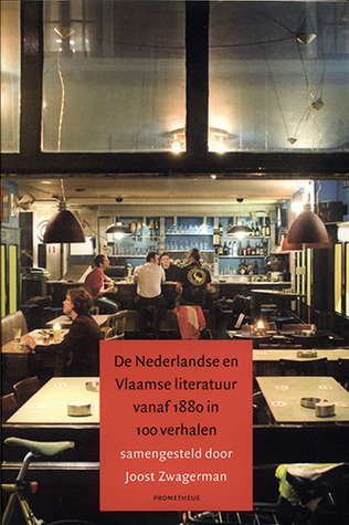De Nederlandse en Vlaamse literatuur vanaf 1880 in 100 verhalen