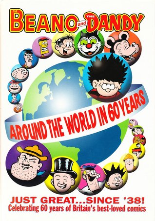 The Beano and the Dandy: Around the World in 60 Years