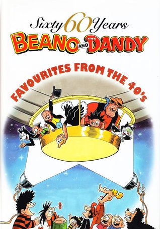 The Beano and the Dandy: Favourites from the 40's