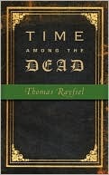 Time Among the Dead (Hardcover)