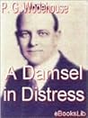 A Damsel in Distress by P.G. Wodehouse
