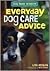 Dog Park Wisdom: Everyday Dog Care Advice