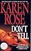 Don't Tell (Romantic Suspense, #1; Chicago, #1)