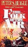 The Folk of the Air by Peter S. Beagle