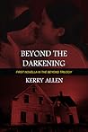 Beyond the Darkening by Kerry Allen