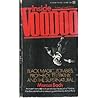Inside Voodoo: Black Magic, Zombies, Prophecy, Telepathy & the Supernatural Inside Voodoo: Black Magic, Zombies, Prophecy, Telepathy & the Supernatural