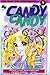 Candy Candy, Vol. 7 (Candy ...