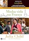 Minha vida na França by Julia Child