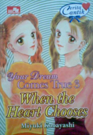 Your Dream Comes True 3 : When the Heart Chooses