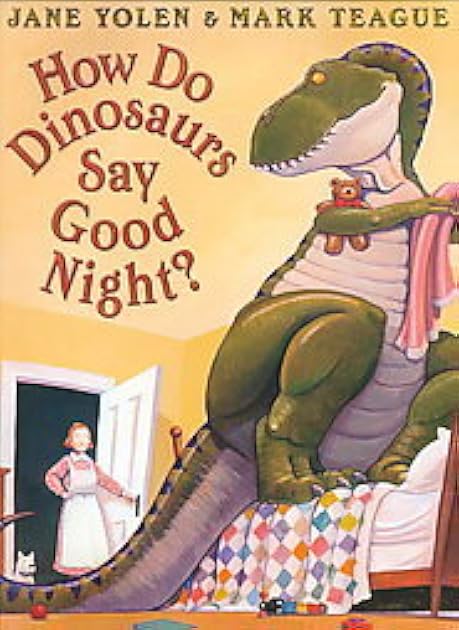 How Do Dinosaurs Say Good Night?