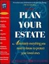 Plan Your Estate: Absolutely Everything You Need to Know to Protect Your Loved Ones