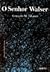 O Senhor Walser