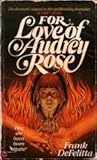 For Love Of Audrey Rose by Frank De Felitta