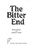 The bitter end