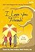 I Love You, Friends