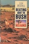 Beating About the Bush by Len Beadell
