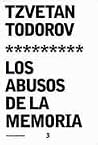 Los abusos de la memoria Los abusos de la memoria