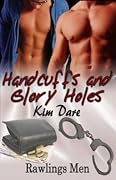 Handcuffs and Glory Holes