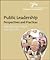 Public Leadership: Perspectives and practices