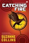 Catching Fire - Tersulut by Suzanne Collins Catching Fire - Tersulut by Suzanne Collins