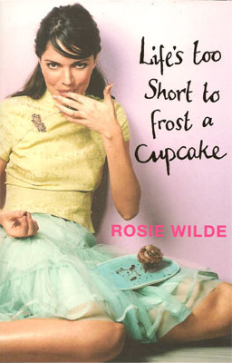 Life's Too Short to Frost a Cupcake (Paperback)