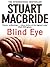 Blind Eye by Stuart MacBride