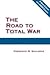The Road to Total War
