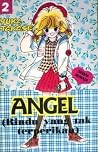 Angel Vol. 2: Rindu Yang Tak Terperikan Angel Vol. 2: Rindu Yang Tak Terperikan