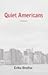 Quiet Americans by Erika Dreifus