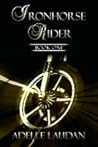 Iron Horse Rider - Book One by Adelle Laudan