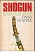Shogun:  A Novel Of Japan