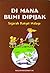 Di Mana Bumi Dipijak by Musimgrafik