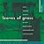 Leaves of Grass by Walt Whitman Leaves of Grass by Walt Whitman