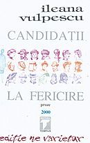 Candidaţii la fericire