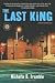 The Last King: A Maceo Redf...
