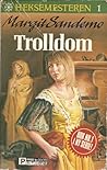 Trolldom by Margit Sandemo