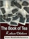 The Book of Tea by Kakuzō Okakura