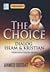 The Choice by Ahmed Deedat