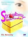 Strawberry Shortcake by Ifa Avianty Strawberry Shortcake by Ifa Avianty